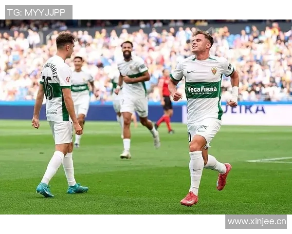 埃尔切逆袭成黑马七轮不败跻身西甲前四全队身价不足8000万欧